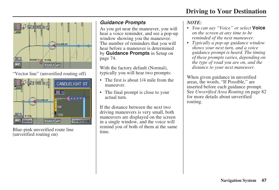 Driving to your destination | HONDA 2008 Pilot Navigation User Manual | Page 48 / 138