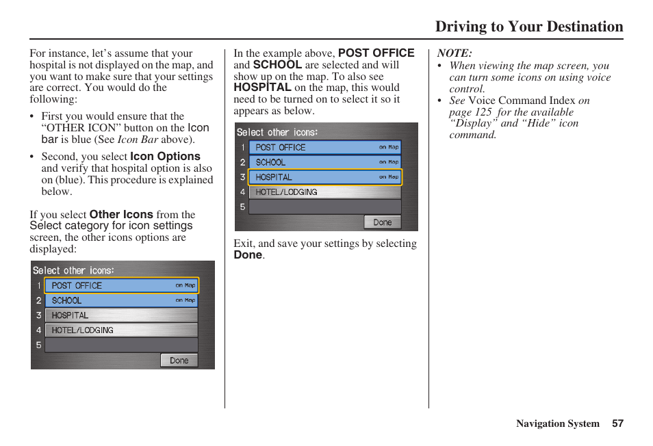 Driving to your destination | HONDA 2008 Pilot Navigation User Manual | Page 58 / 138