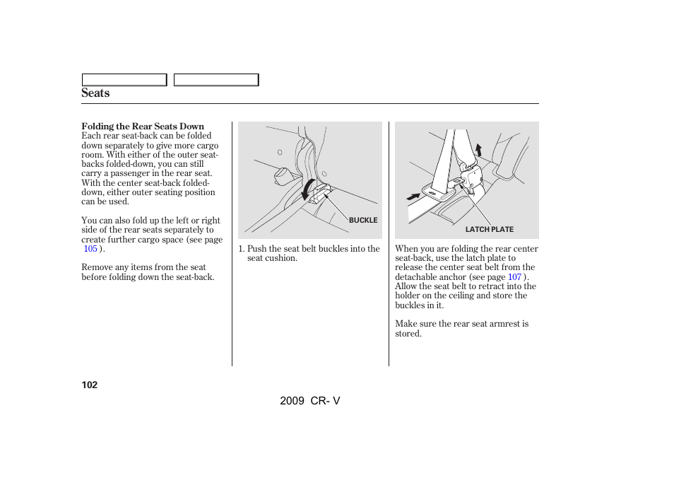 Seats | HONDA 2009 CR-V User Manual | Page 106 / 373
