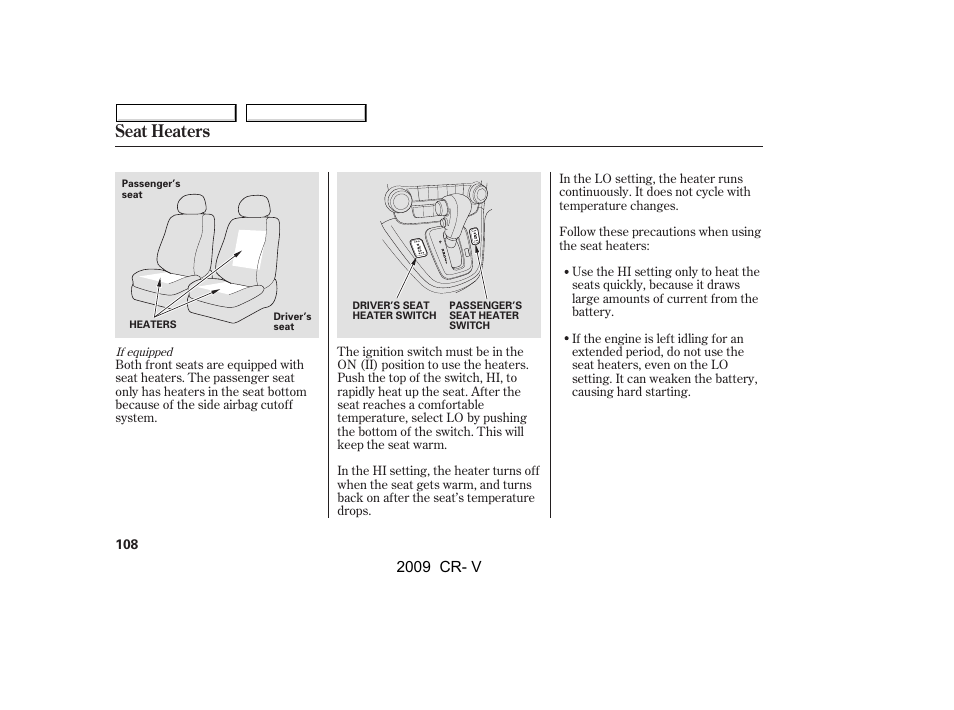 Seat heaters | HONDA 2009 CR-V User Manual | Page 112 / 373