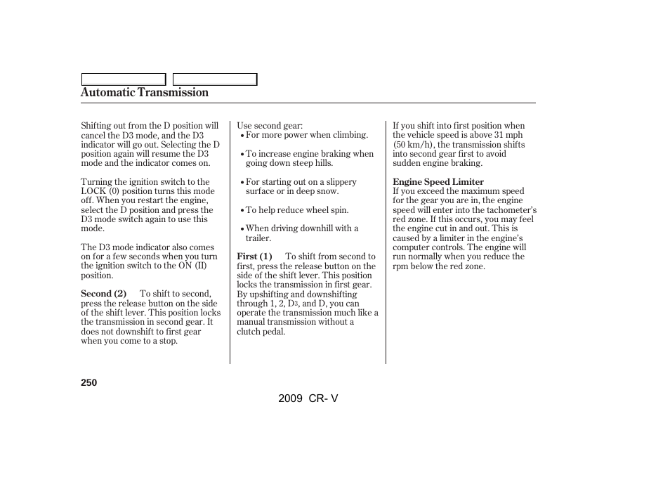 Automatic transmission | HONDA 2009 CR-V User Manual | Page 254 / 373