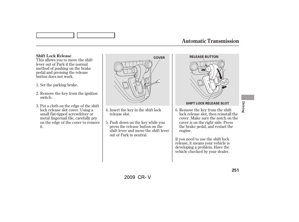 Automatic transmission | HONDA 2009 CR-V User Manual | Page 255 / 373