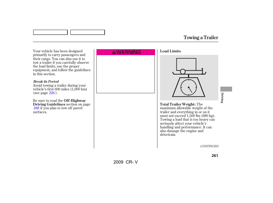 Towing a trailer | HONDA 2009 CR-V User Manual | Page 265 / 373