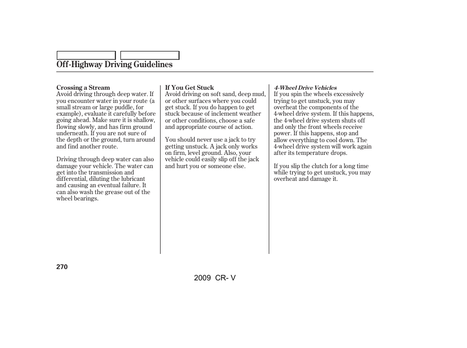 Off-highway driving guidelines | HONDA 2009 CR-V User Manual | Page 274 / 373