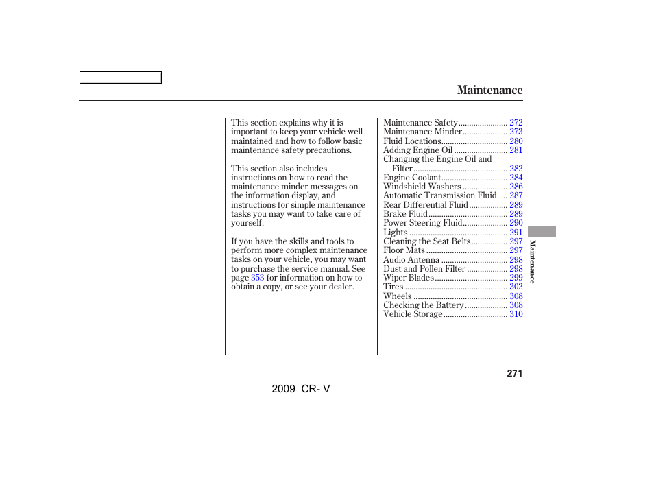 Maintenance | HONDA 2009 CR-V User Manual | Page 275 / 373