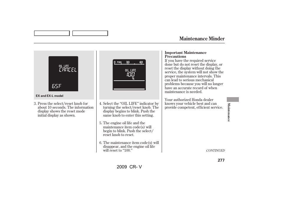 Maintenance minder | HONDA 2009 CR-V User Manual | Page 281 / 373