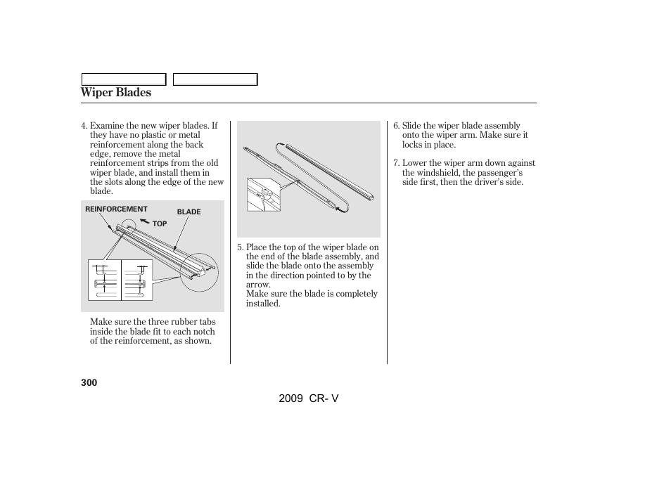 Wiper blades | HONDA 2009 CR-V User Manual | Page 304 / 373