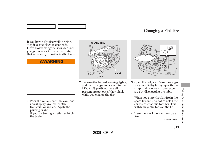 Changing a flat tire, 2009 cr- v | HONDA 2009 CR-V User Manual | Page 317 / 373