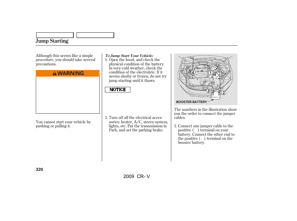 Jump starting | HONDA 2009 CR-V User Manual | Page 324 / 373