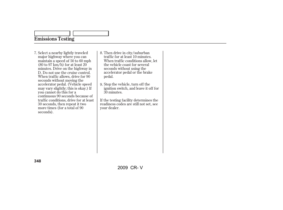 Emissions testing | HONDA 2009 CR-V User Manual | Page 352 / 373