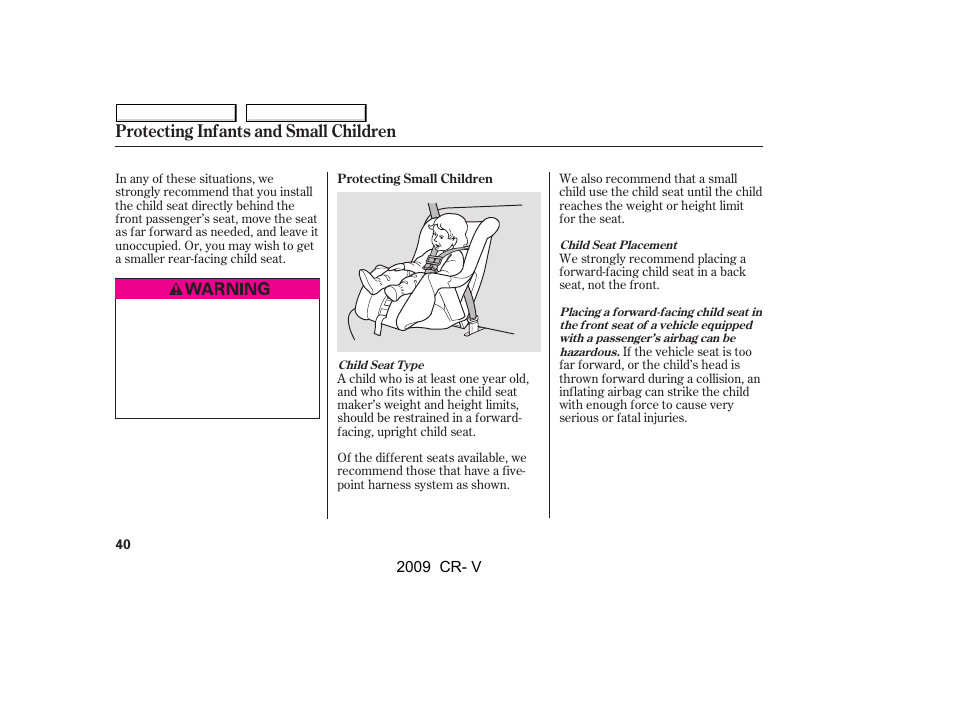 Protecting infants and small children | HONDA 2009 CR-V User Manual | Page 44 / 373