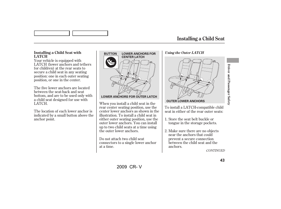 Installing a child seat, 2009 cr- v | HONDA 2009 CR-V User Manual | Page 47 / 373