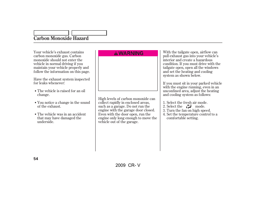Carbon monoxide hazard | HONDA 2009 CR-V User Manual | Page 58 / 373