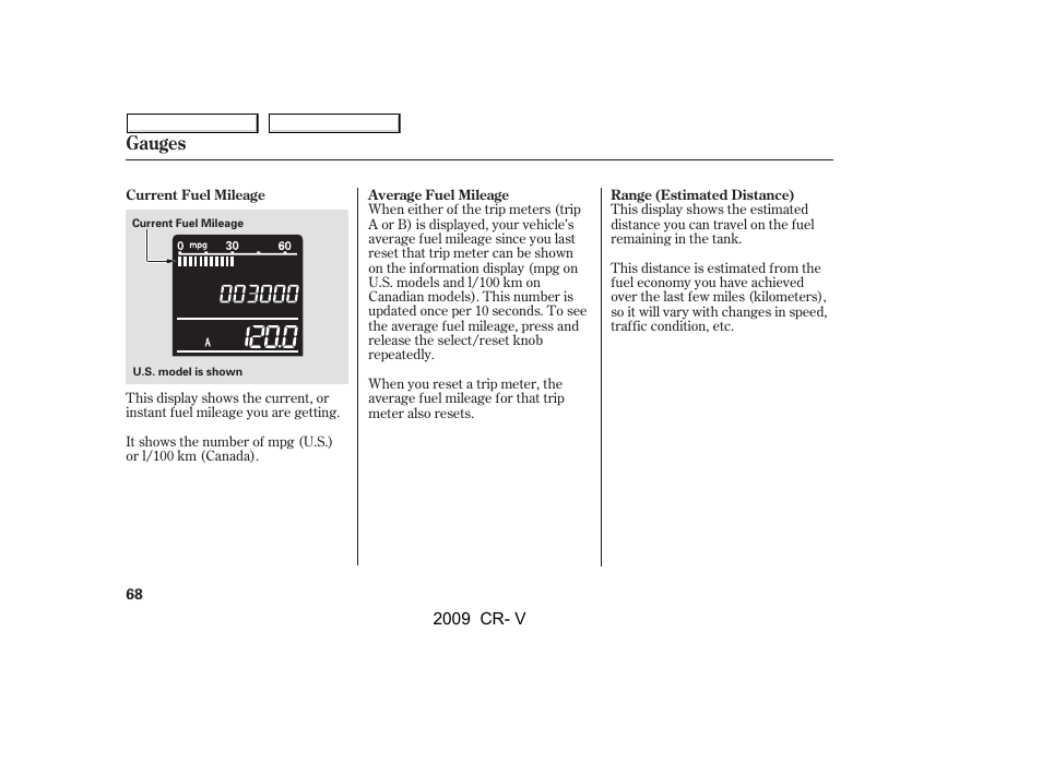 Gauges | HONDA 2009 CR-V User Manual | Page 72 / 373