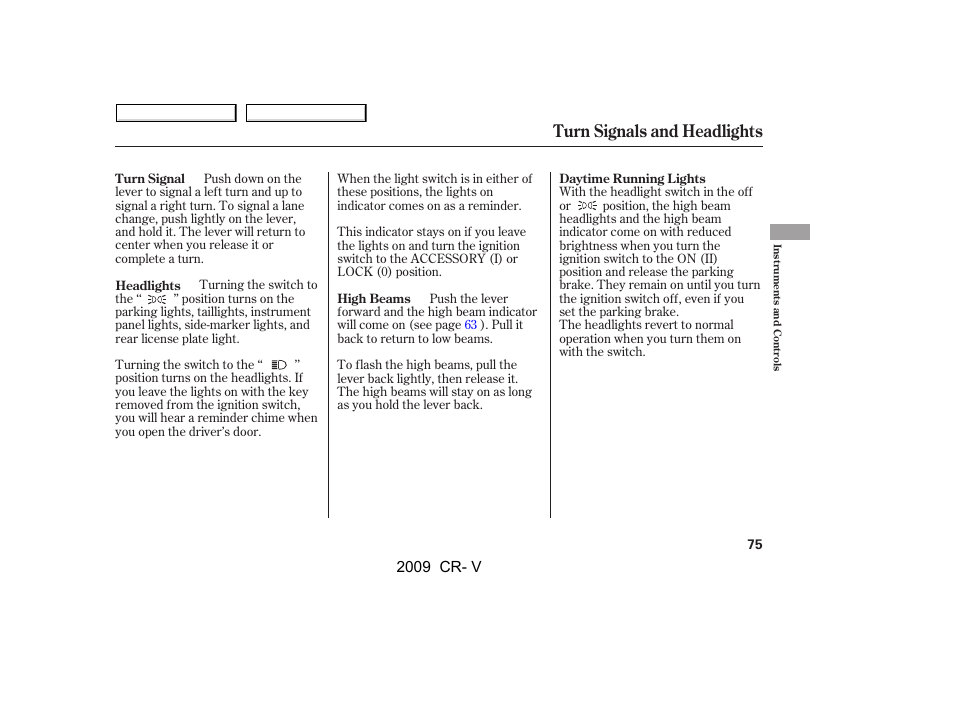 Turn signals and headlights | HONDA 2009 CR-V User Manual | Page 79 / 373