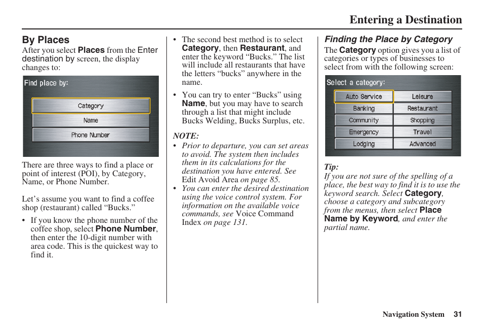 Entering a destination | HONDA 2008 Civic Hybrid 00X31-SNC-8100 User Manual | Page 32 / 146