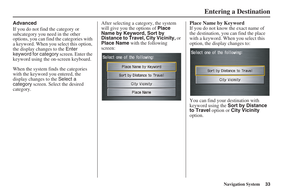 Entering a destination | HONDA 2008 Civic Hybrid 00X31-SNC-8100 User Manual | Page 34 / 146