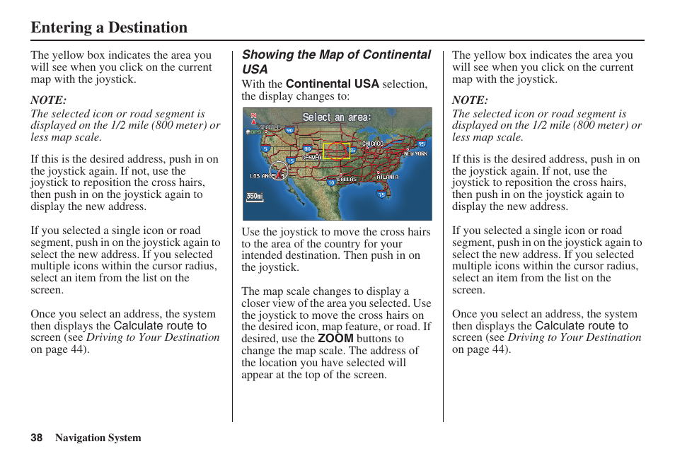 Entering a destination | HONDA 2008 Civic Hybrid 00X31-SNC-8100 User Manual | Page 39 / 146