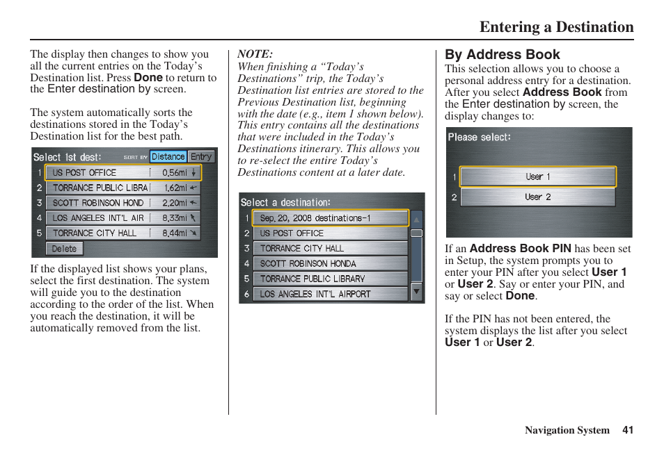 Entering a destination | HONDA 2008 Civic Hybrid 00X31-SNC-8100 User Manual | Page 42 / 146