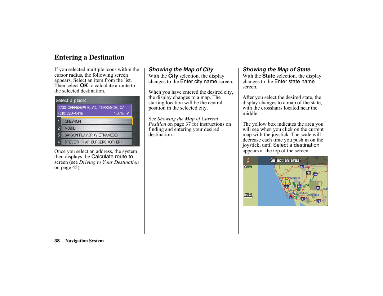 Entering a destination | HONDA 2010 Insight Navigation User Manual | Page 39 / 153