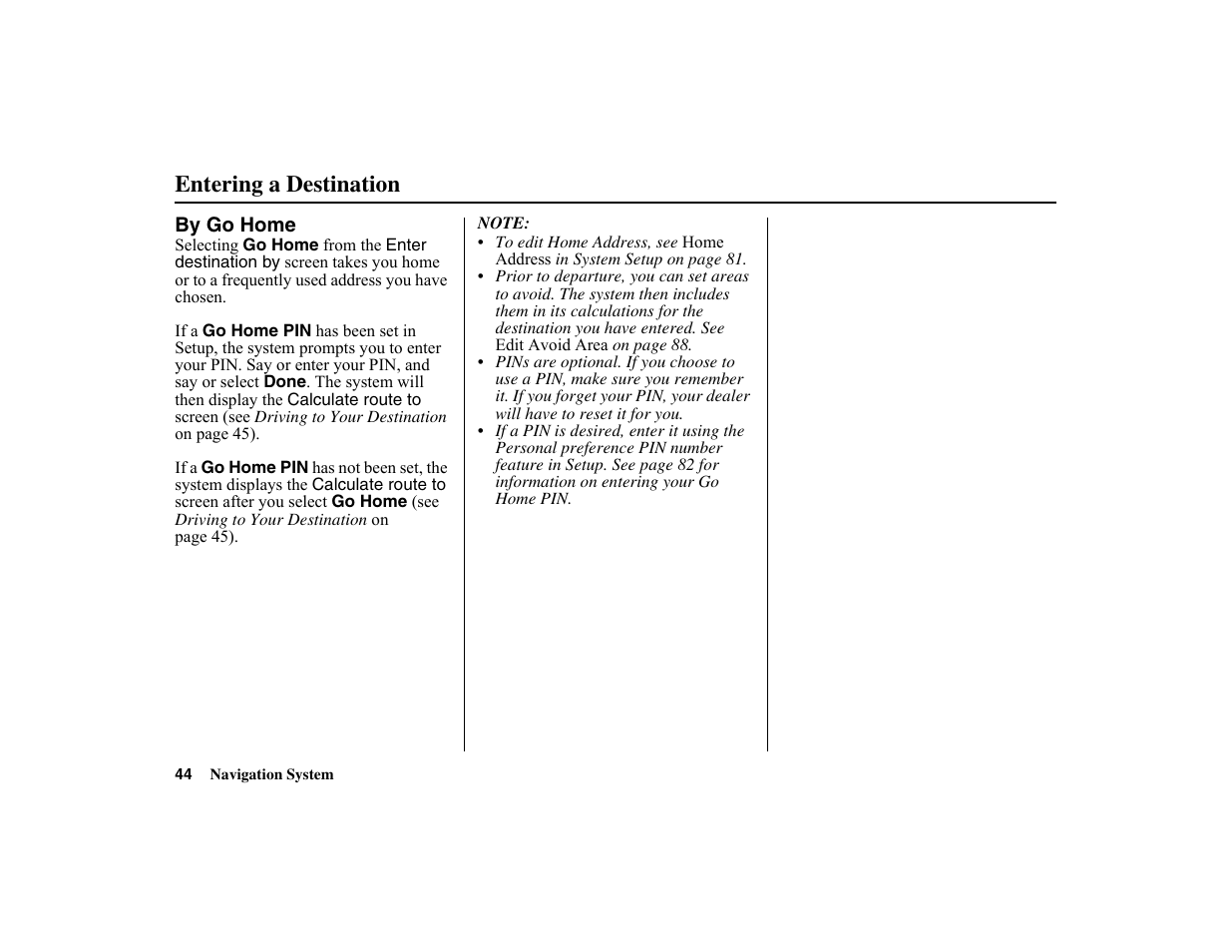 Entering a destination | HONDA 2010 Insight Navigation User Manual | Page 45 / 153
