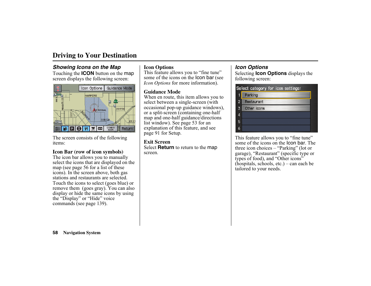 Driving to your destination | HONDA 2010 Insight Navigation User Manual | Page 59 / 153