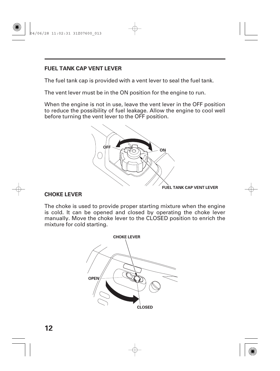 Fuel tank cap vent lever, Choke lever, Fuel tank cap vent lever choke lever | HONDA EU2000i User Manual | Page 14 / 63