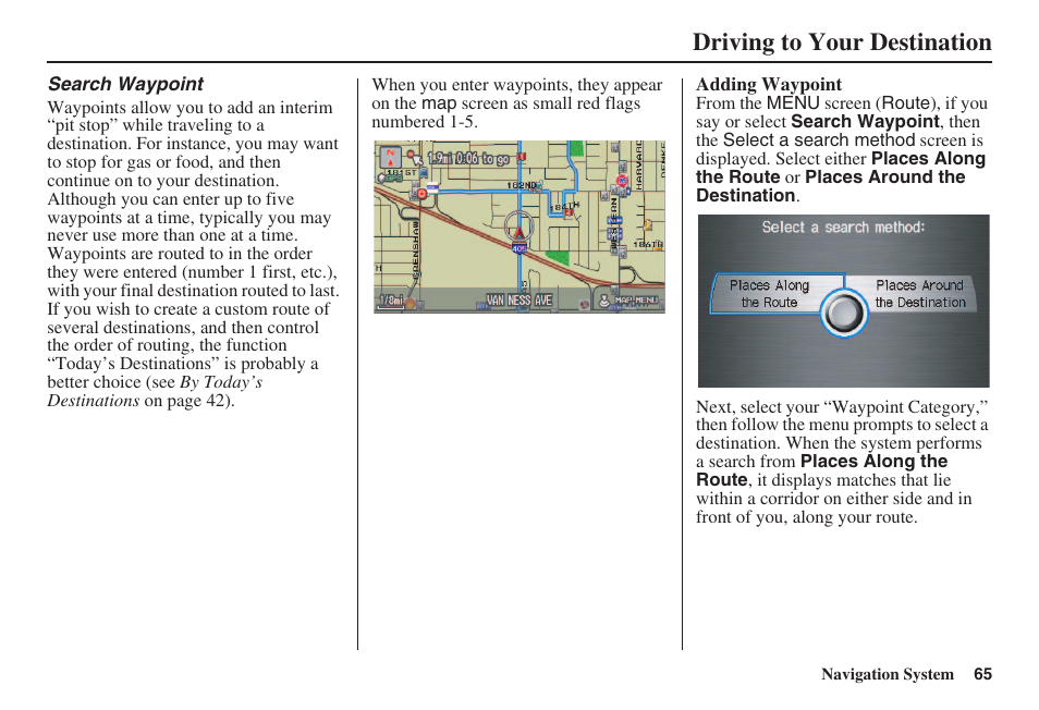 Driving to your destination | HONDA 2008 Accord 00X31 TA5 8000 User Manual | Page 66 / 149