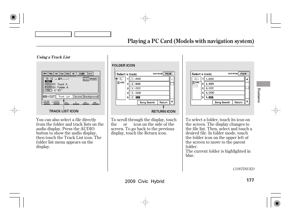 Playing a pc card (models with navigation system) | HONDA 2009 Civic Hybrid User Manual | Page 180 / 384