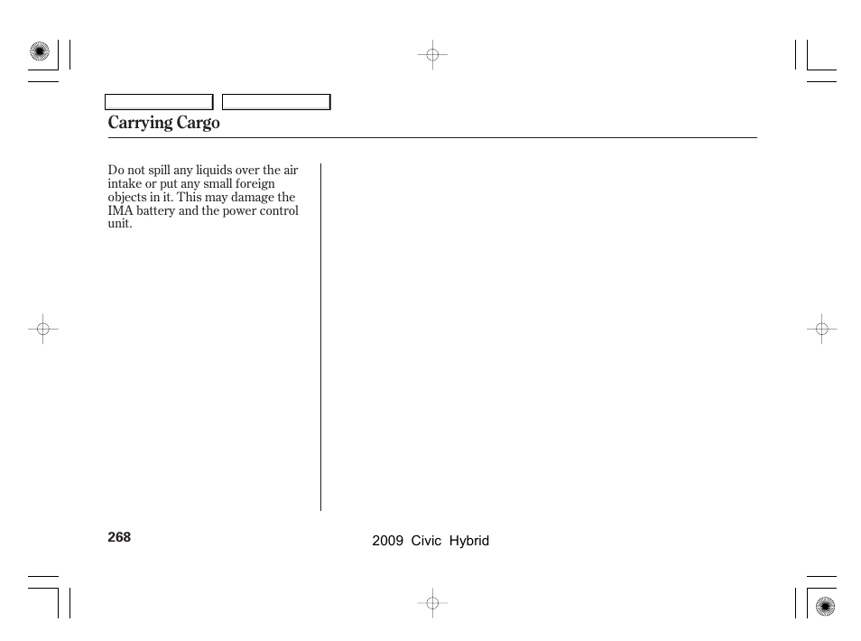 Carrying cargo | HONDA 2009 Civic Hybrid User Manual | Page 271 / 384