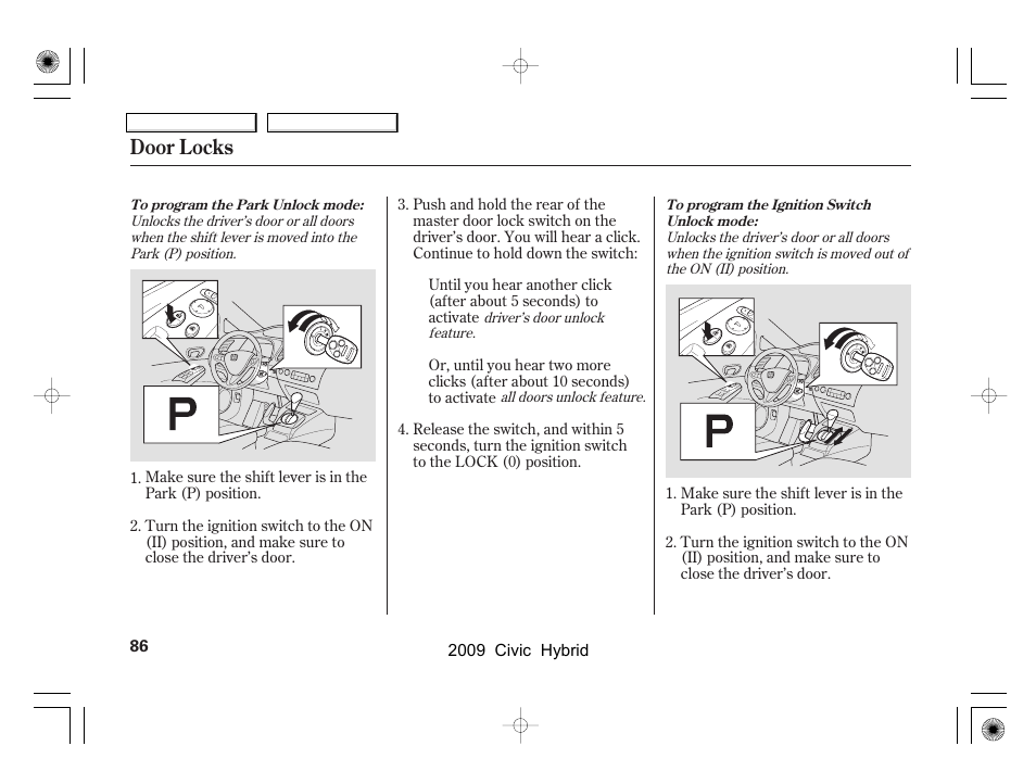 Door locks | HONDA 2009 Civic Hybrid User Manual | Page 89 / 384