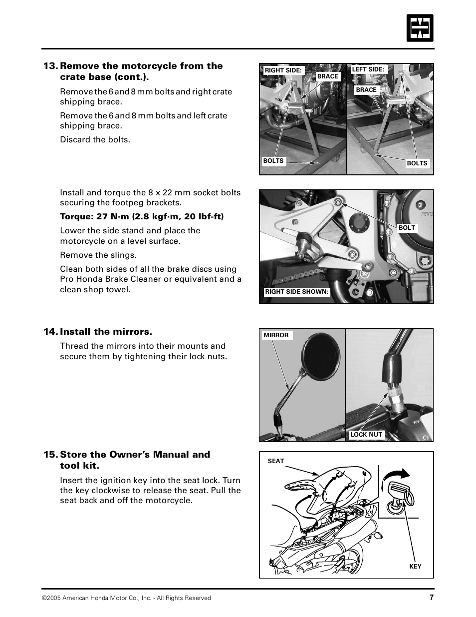 Remove the motorcycle from the crate base (cont.), Install the mirrors, Store the owner’s manual and tool kit | HONDA 2005 CB900F User Manual | Page 10 / 18