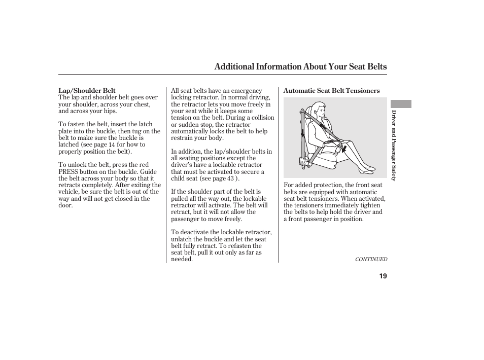 Additional information about your seat belts | HONDA 2010 Civic Coupe User Manual | Page 25 / 402