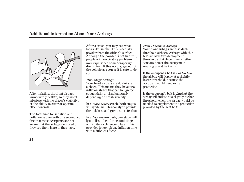 Additional information about your airbags | HONDA 2010 Civic Coupe User Manual | Page 30 / 402