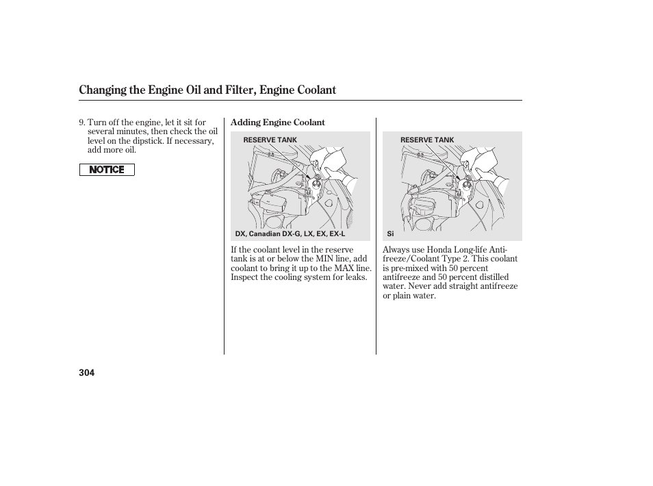 Changing the engine oil and filter, engine coolant | HONDA 2010 Civic Coupe User Manual | Page 310 / 402