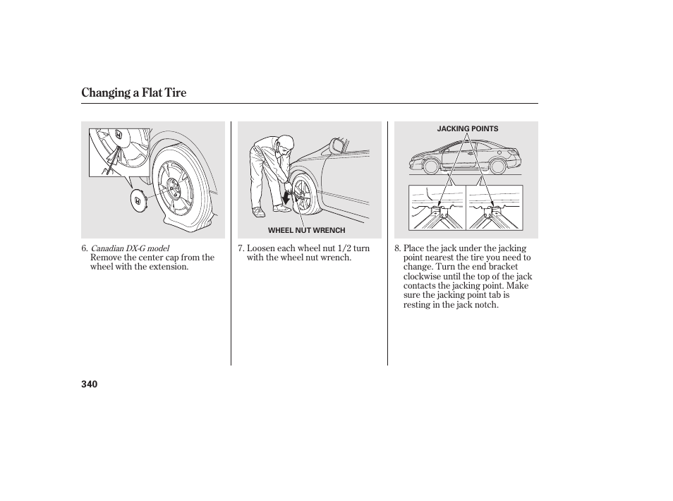 Changing a flat tire | HONDA 2010 Civic Coupe User Manual | Page 346 / 402