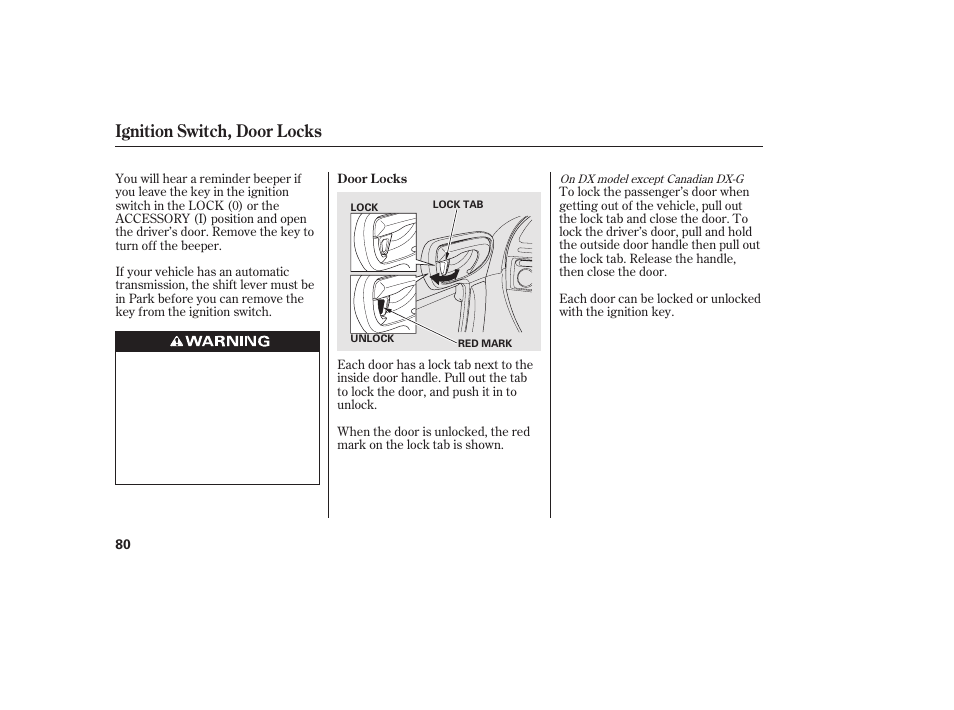 Ignition switch, door locks | HONDA 2010 Civic Coupe User Manual | Page 86 / 402