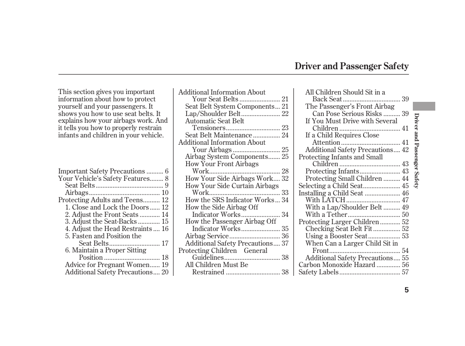 Driver and passenger safety | HONDA 2010 Insight User Manual | Page 11 / 454