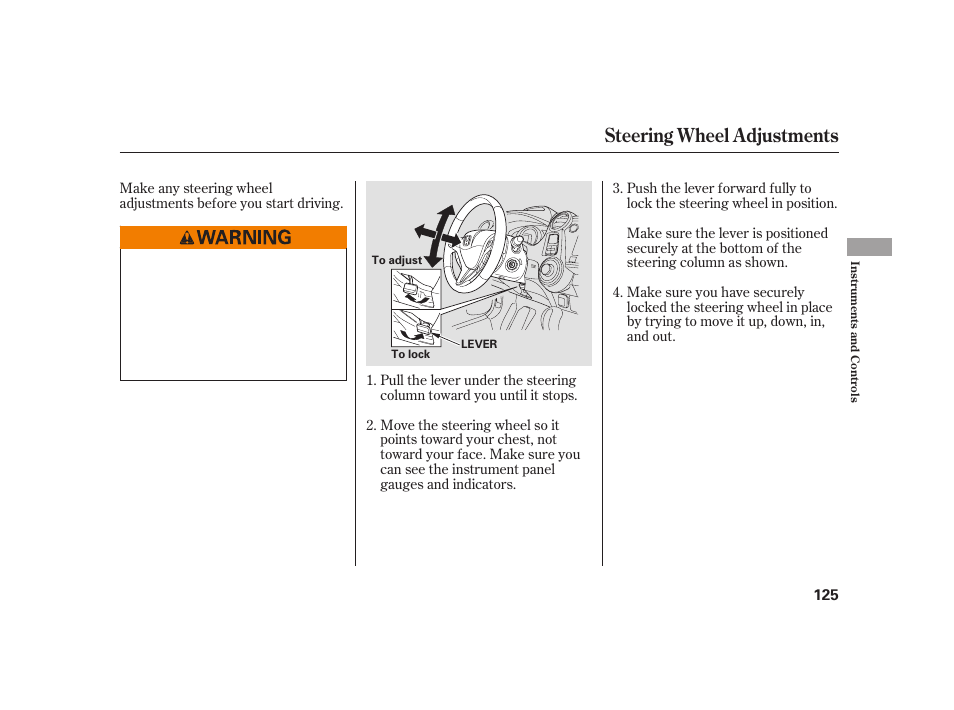 Steering wheel adjustments | HONDA 2010 Insight User Manual | Page 131 / 454