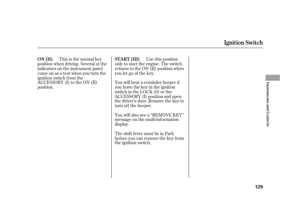 Ignition switch | HONDA 2010 Insight User Manual | Page 135 / 454