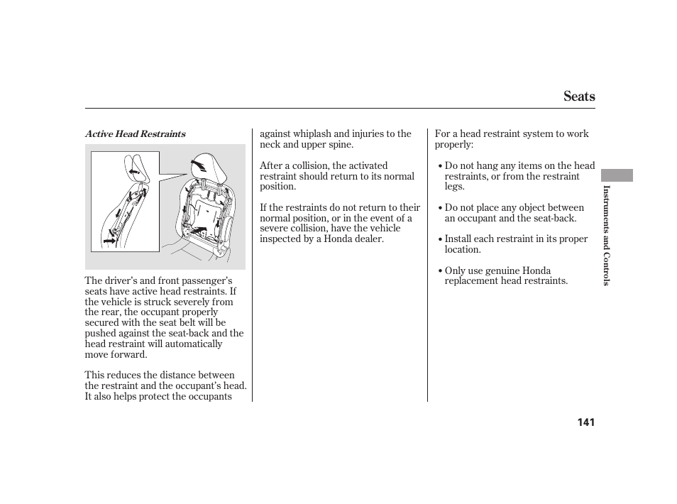 Seats | HONDA 2010 Insight User Manual | Page 147 / 454