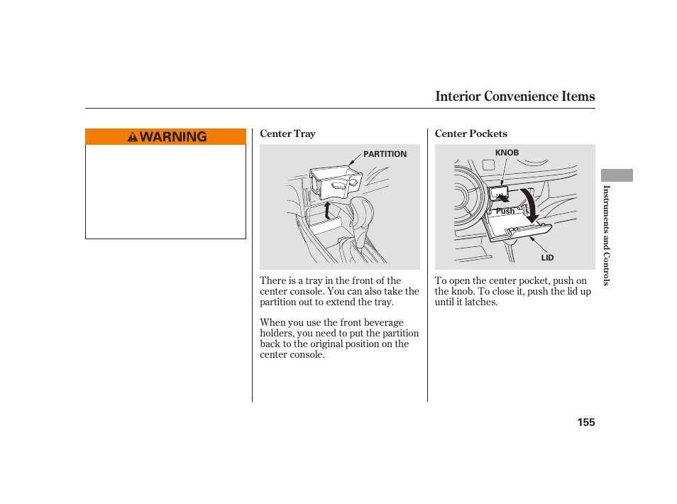 Interior convenience items | HONDA 2010 Insight User Manual | Page 161 / 454