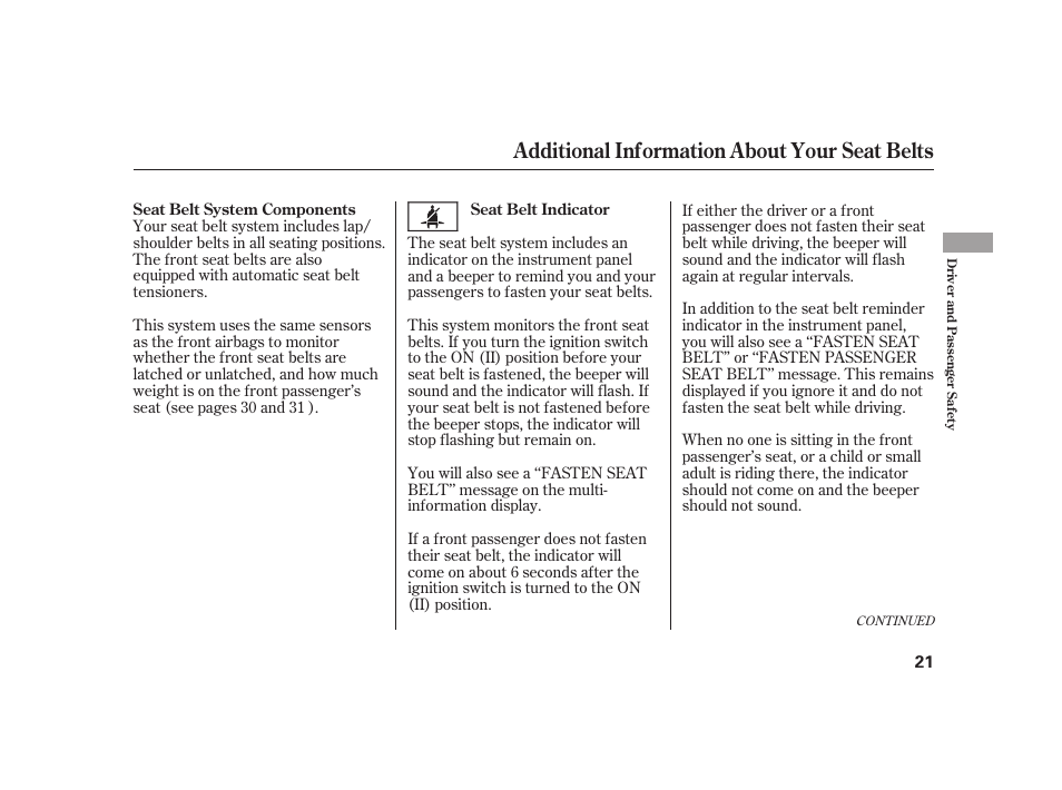 Additional information about your seat belts | HONDA 2010 Insight User Manual | Page 27 / 454
