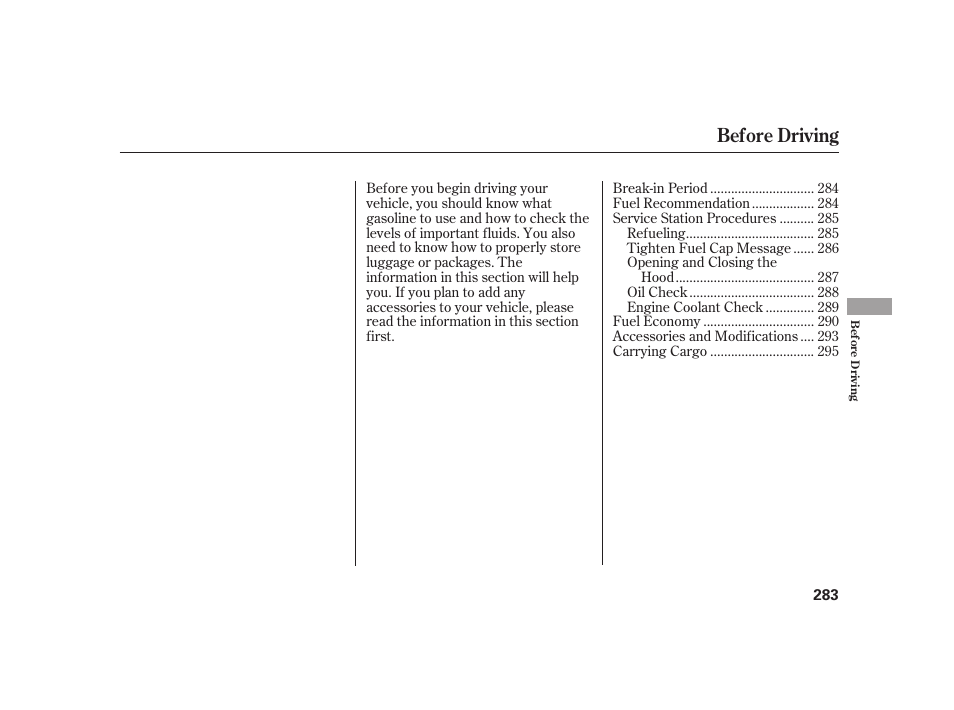 Before driving | HONDA 2010 Insight User Manual | Page 289 / 454