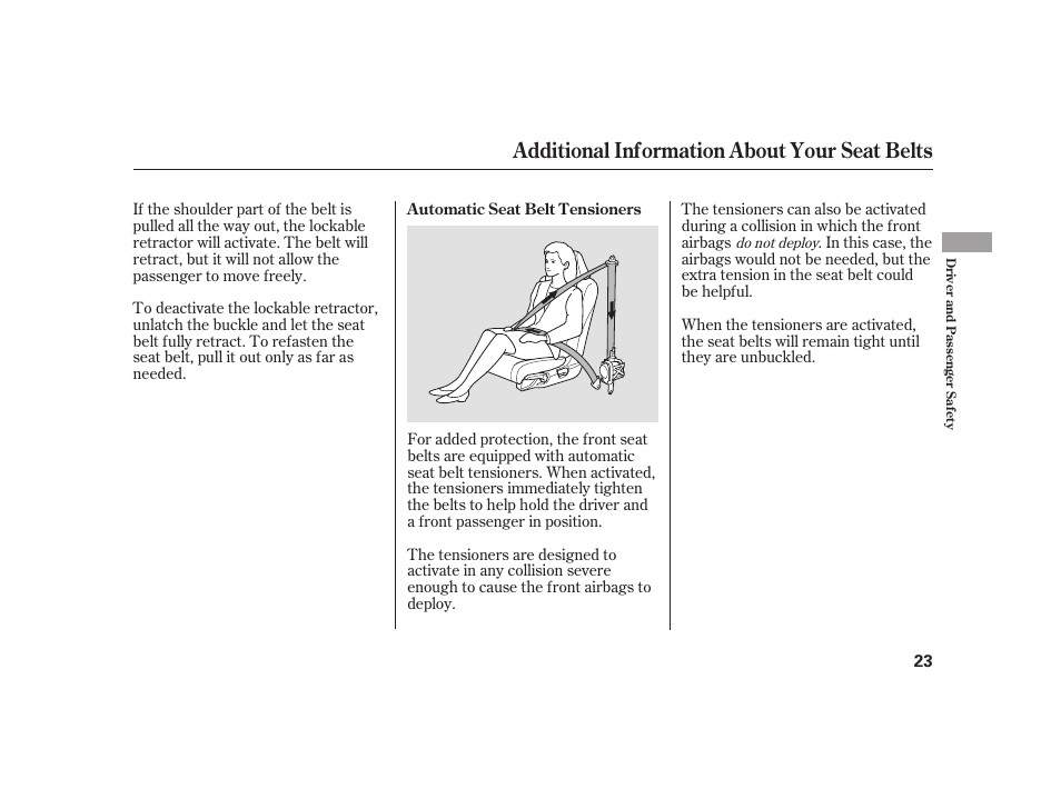 Additional information about your seat belts | HONDA 2010 Insight User Manual | Page 29 / 454