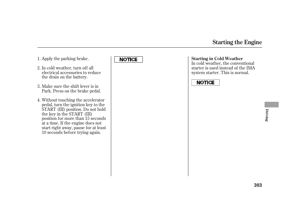 Starting the engine | HONDA 2010 Insight User Manual | Page 309 / 454