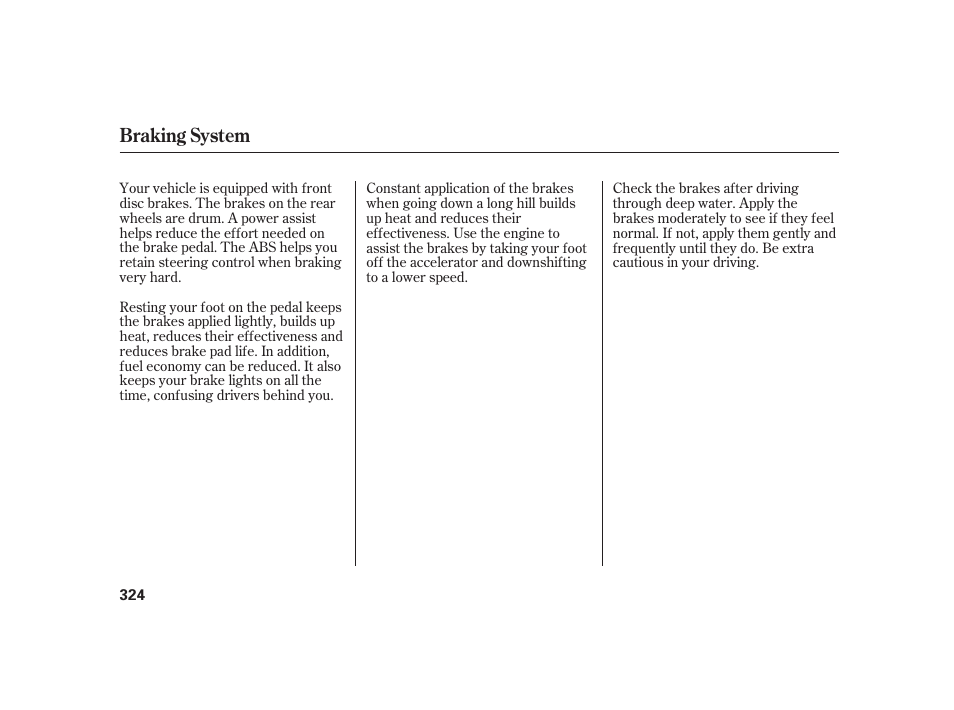 Braking system | HONDA 2010 Insight User Manual | Page 330 / 454