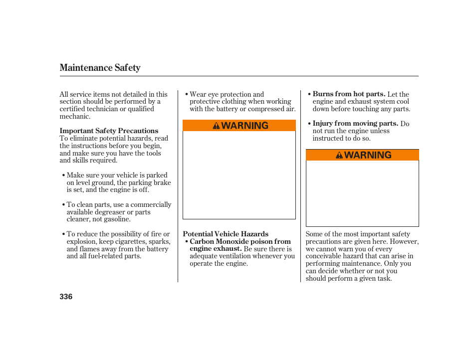 Maintenance safety | HONDA 2010 Insight User Manual | Page 342 / 454