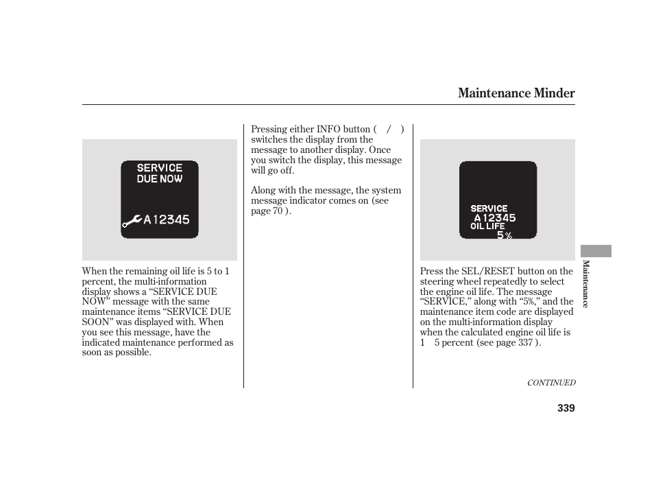 Maintenance minder | HONDA 2010 Insight User Manual | Page 345 / 454