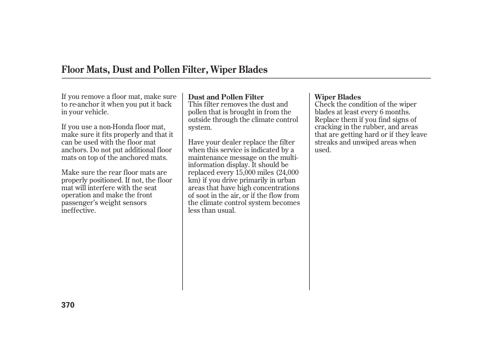 Floor mats, dust and pollen filter, wiper blades | HONDA 2010 Insight User Manual | Page 376 / 454